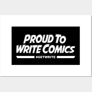 Proud To Write Comics White Posters and Art